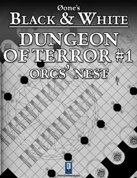 Dungeon of Terror#1: Orcs\' Nest