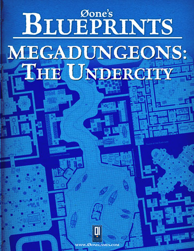 Øone\'s Blueprints: Megadungeons - The Undercity