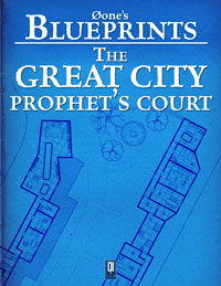 Øone\'s Blueprints: The Great City, Prophet Court