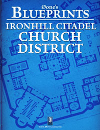 Øone's Blueprints: Ironhill Citadel, Church District