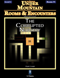 Rooms & Encounters: The Corrupted Nursery