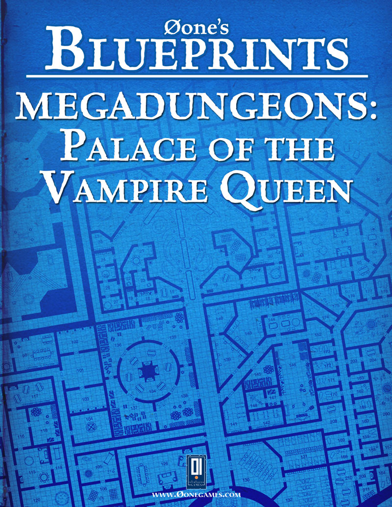Øone\'s Blueprints: Megadungeons - Palace of the Vampire Queen